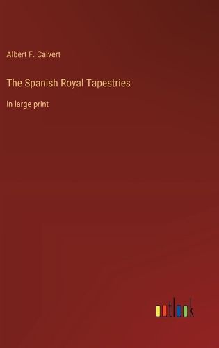 Cover image for The Spanish Royal Tapestries