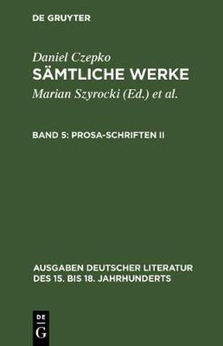 Samtliche Werke, Band 5, Prosa-Schriften II