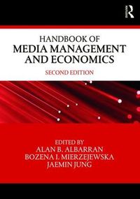 Cover image for Handbook of Media Management and Economics