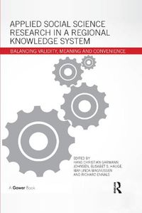 Cover image for Applied Social Science Research in a Regional Knowledge System: Balancing validity, meaning and convenience