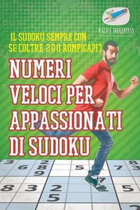 Cover image for Numeri veloci per appassionati di Sudoku Il Sudoku sempre con se (oltre 200 rompicapi)