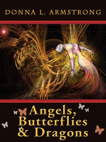 Cover image for Angels, Butterflies & Dragons