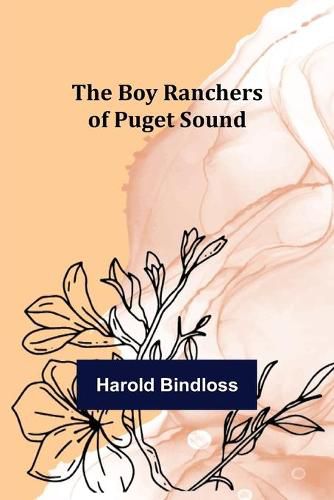 Cover image for The Boy Ranchers of Puget Sound
