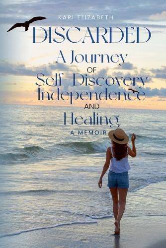 Cover image for Discarded A Journey of Self-Discovery, Independence and Healing