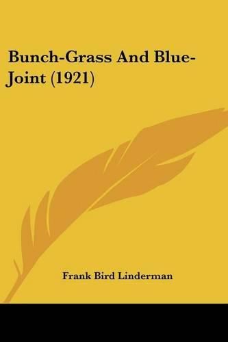 Cover image for Bunch-Grass and Blue-Joint (1921)