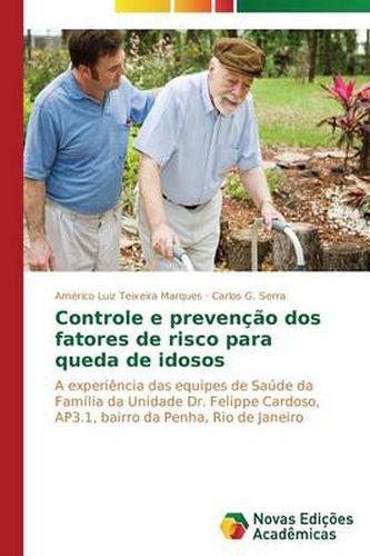 Controle e prevencao dos fatores de risco para queda de idosos