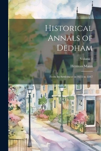 Cover image for Historical Annals of Dedham