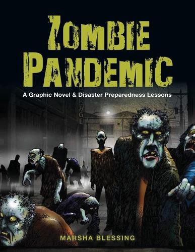 Cover image for Zombie Pandemic: A Graphic Novel & Disaster Preparedness Lessons