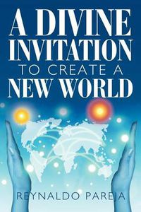 Cover image for A Divine Invitation to Create a New World