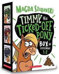 Cover image for Timmy the Ticked-off Pony: Box of Excitement 1-3