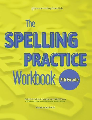 Cover image for The Spelling Practice Workbook for 7th Grade