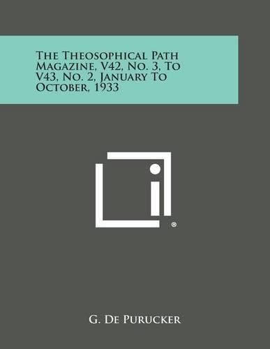 Cover image for The Theosophical Path Magazine, V42, No. 3, to V43, No. 2, January to October, 1933