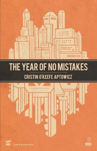 Cover image for The Year of No Mistakes: A Collection of Poetry