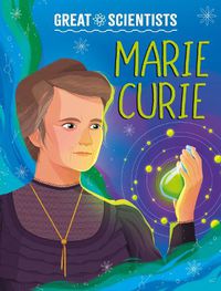 Cover image for Great Scientists: Marie Curie