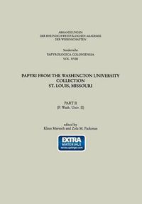 Cover image for Papyri from the Washington University Collection St. Louis, Missouri: Part II (P. Wash. Univ. II)