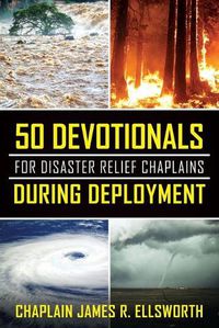 Cover image for 50 Devotionals For Disaster Relief Chaplains During Deployment