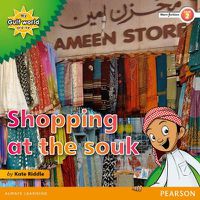 Cover image for My Gulf World and Me Level 2 non-fiction reader: Shopping at the souk