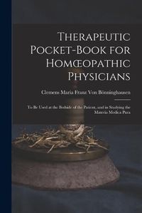 Cover image for Therapeutic Pocket-Book for Homoeopathic Physicians