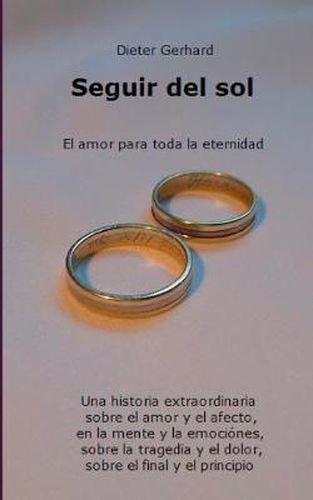 Seguir del sol: El amor para toda la eternidad