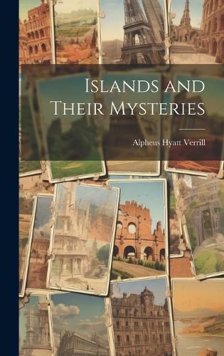 Cover image for Islands and Their Mysteries