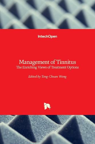 Cover image for Management of Tinnitus: The Enriching Views of Treatment Options