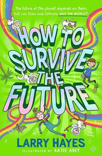 Cover image for How to Survive The Future