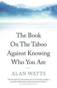Cover image for The Book: On the Taboo Against Knowing Who You Are