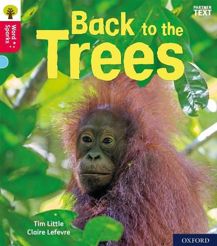 Cover image for Oxford Reading Tree Word Sparks: Level 4: Back to the Trees