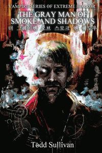 Cover image for The Gray Man of Smoke and Shadows