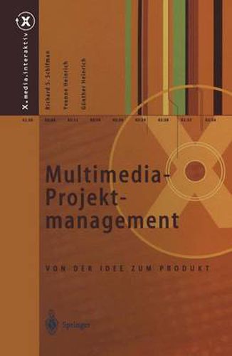 Multimedia-Projektmanagement: Von der Idee zum Produkt