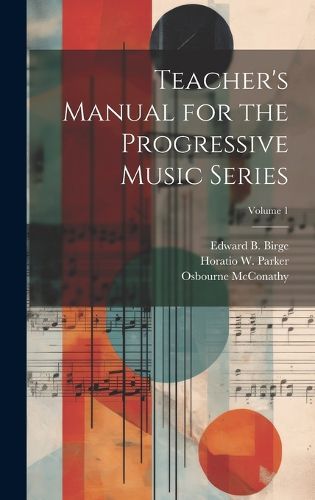 Cover image for Teacher's Manual for the Progressive Music Series; Volume 1