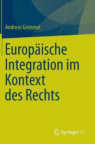 Europaische Integration Im Kontext Des Rechts