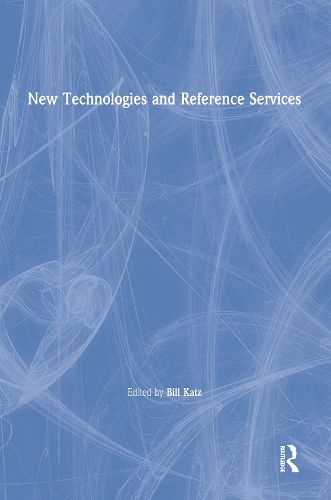 Cover image for New Technologies and Reference Services