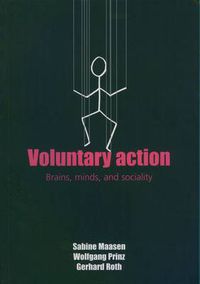 Cover image for Voluntary Action: Brains, Minds and Sociality