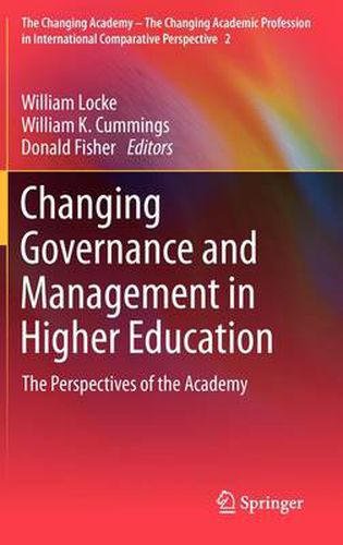 Cover image for Changing Governance and Management in Higher Education: The Perspectives of the Academy