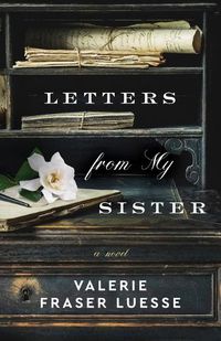 Cover image for Letters from My Sister - A Novel