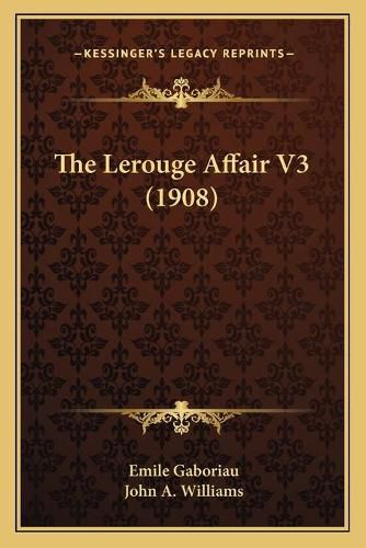 The Lerouge Affair V3 (1908)