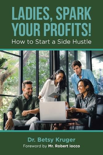 Cover image for Ladies, Spark Your Profits!