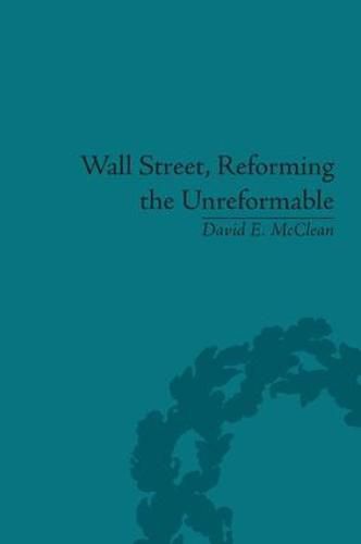 Wall Street, Reforming the Unreformable: An Ethical Perspective: An Ethical Perspective