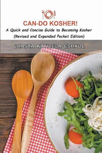 Cover image for Can-Do Kosher!: A Quick and Concise Guide to Becoming Kosher