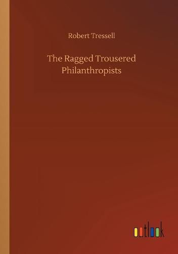 The Ragged Trousered Philanthropists