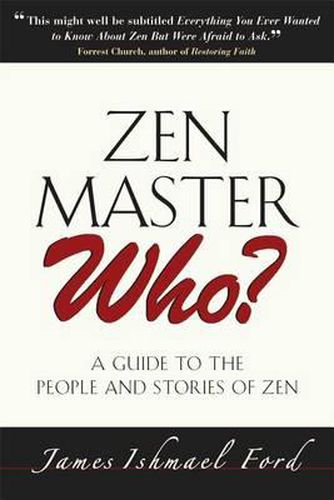 Cover image for ZEN Master Who?: A Guide to the People and Stories of Zen