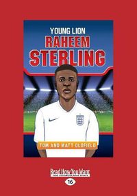 Cover image for Raheem Sterling: Young Lion
