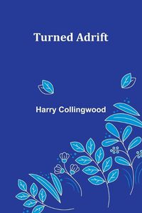 Cover image for Turned Adrift