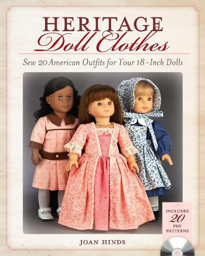 Cover image for Heritage Doll Clothes: Sew 20 American Outfits for Your 18-Inch Dolls