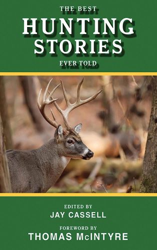 The Best Hunting Stories Ever Told