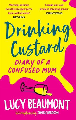 Cover image for Drinking Custard: The Diary of a Confused Mum