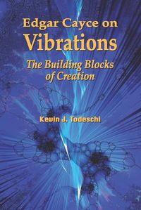 Cover image for Edgar Cayce on Vibrations