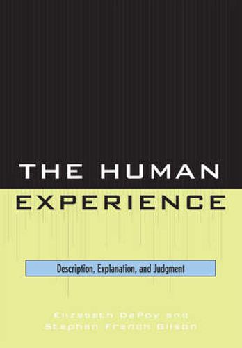 Cover image for The Human Experience: Description, Explanation and Judgment