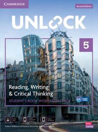 Cover image for Unlock Level 5 Reading, Writing and Critical Thinking Student's Book with Digital Pack